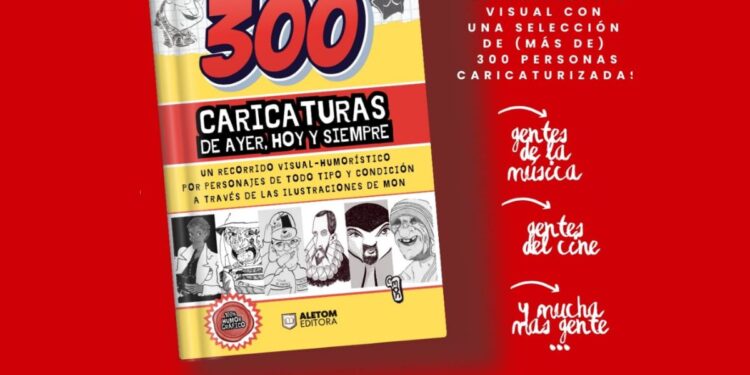 300 caricaturas de ayer hoy y siempre